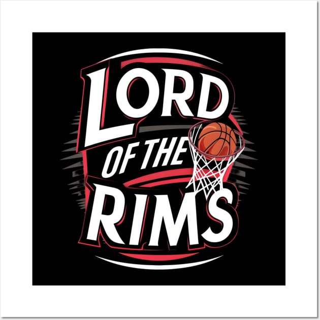 Lord of the Rims - Basketball - Funny Wall Art by Fenay-Designs